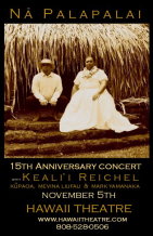 Nā Palapalai's 15th Anniversary Celebration Concert atHonoluluTheatre